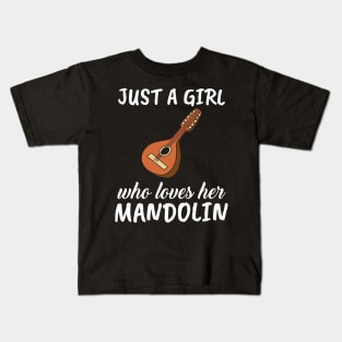 Just A Girl Who Loves Her Mandolin Kids T-Shirt